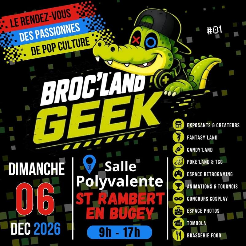 Broc land geek - st rambert en bugey
